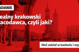 Idealny krakowski pracodawca, czyli jaki?
